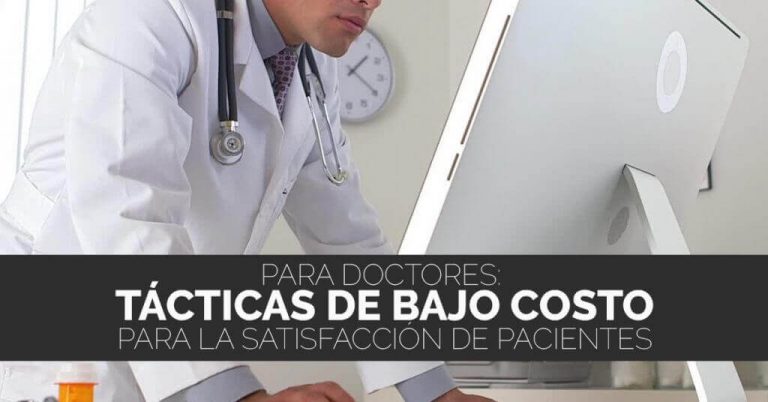 Consejos para saber como satisfacer más a tus pacientes.