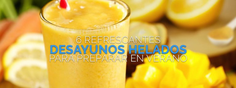 Desayunos refrescantes para el verano.