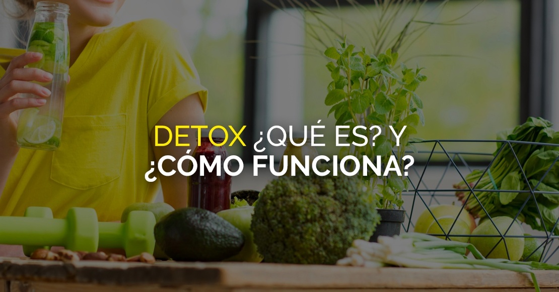 Detox ¿qué es? ¿cómo funciona? - Cambridge Weight Plan Mexico